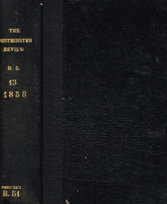 The westminster review. Vol.XIII, new series, january and april 1858 - copertina