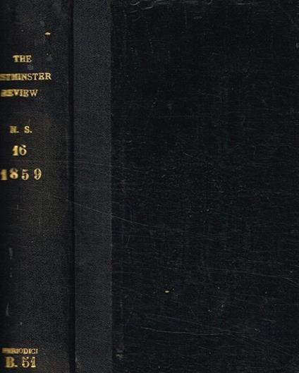 The westminster review july and october. Vol.XVI, july and october 1859 - copertina