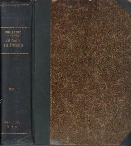 Bollettino di notizie sul credito e la previdenza anno XIII 1895 - copertina