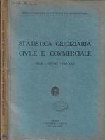 Statistica giudiziaria civile e commerciale per l'anno 1938-XVI