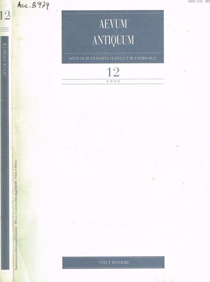 Aevum antiquum istituto di filologia classica e di papirologia. N.12, anno 1999 - copertina