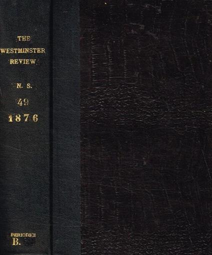 The Westminster review. Vol.49, new series, january and april 1876 - copertina