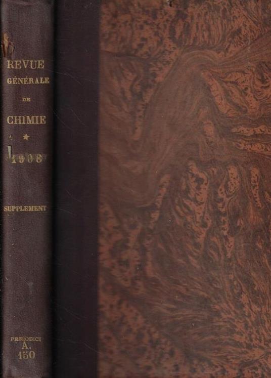 Revue Générale de Chimie pure et appliquée Supplemento Anno 1908 - copertina