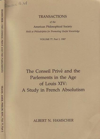 The Conseil Privé and the Parlements in the Age of Louis XIV: A study in French Absolutism - copertina