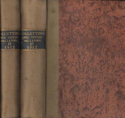 Bollettino dell'ufficio del lavoro volumi XVII, XVIII 1912 - copertina