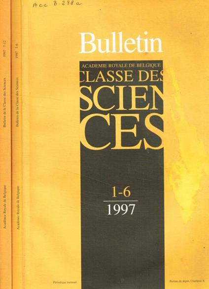 Academie royale de belgique. Bulletin de la classe des sciences. Fasc.1/6, 7/12, anno 1997 - copertina