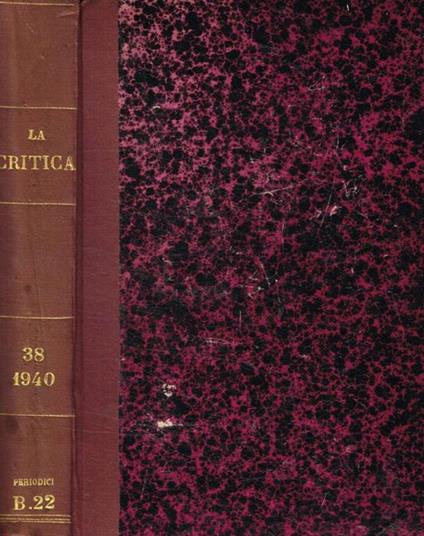 La critica. Rivista di letteratura, storia e filosofia. Volume XXXVIII, quarta serie, 1940 - copertina