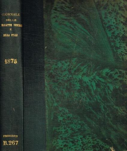 Giornale italiano delle malattie veneree e della pelle. Anno X, 1875 - copertina