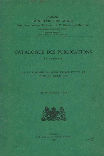 Catalogue des publications en français de la commission geologique et de la division des mines au 1er juillet 1914 - copertina