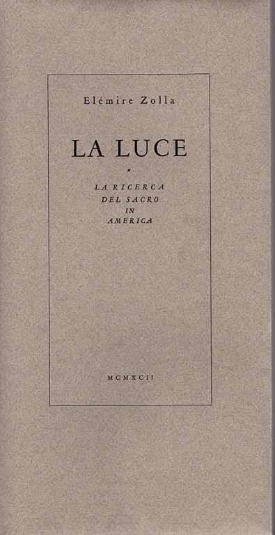 La luce. La ricerca del sacro in America - Elémire Zolla - copertina