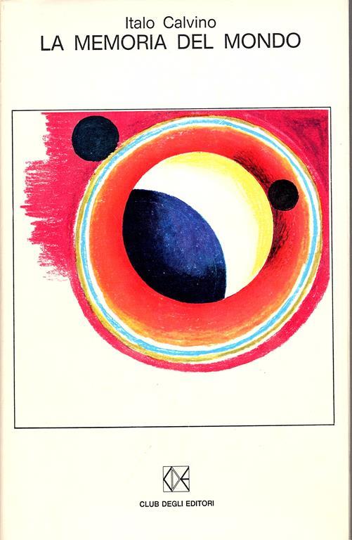 La memoria del mondo e altre storie cosmicomiche - Italo Calvino - copertina