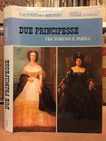 Due principesse fra torino e parigi