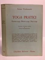 yoga pratici. Karma-Yoga, Bhakti-Yoga, Raja-Yoga