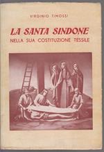 La Santa Sindone nella sua costituzione tessile. Analisi e ricostruzione tecnica del Sacro lenzuolo