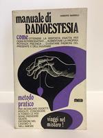 Manuale di radioestesia. Metodo pratico