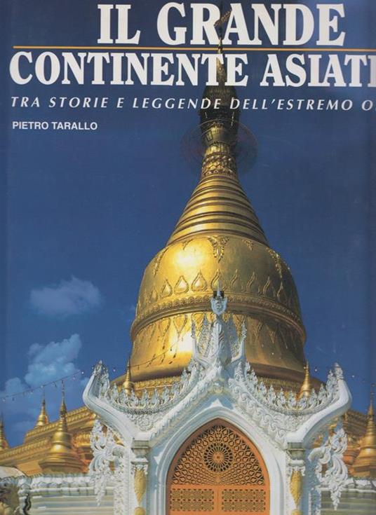 Il grande continente asiatico - Pietro Tarallo - copertina