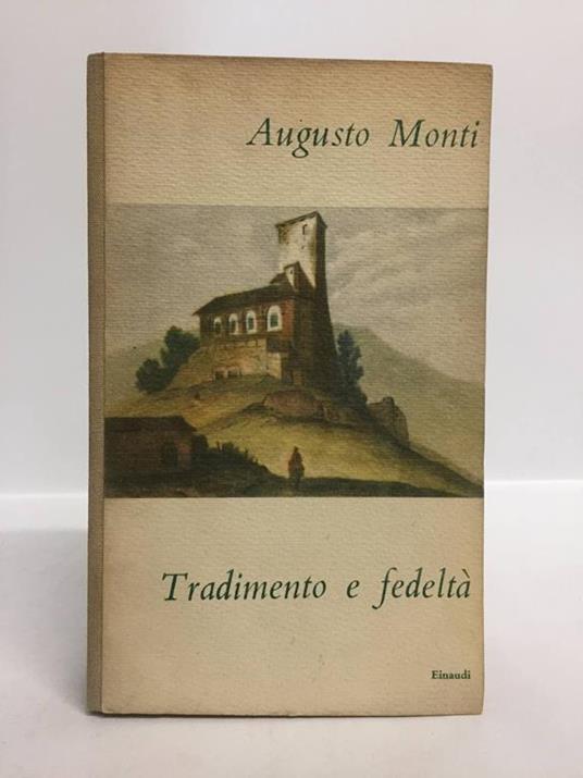 Tradimento e fedeltà - Augusto Monti - copertina