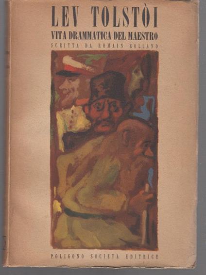 Lev Tolstoi - Vita drammatica del maestro - Romain Rolland - copertina