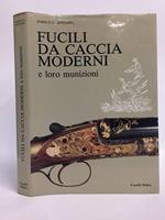 Fucili da caccia moderni e loro munizioni