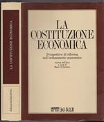 La Costituzione Economica. Prospettive di riforma dell'ordinamento economico Ricerca dell'ISLE