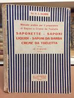 Manuale Pratico Per Il Preparatore Di Saponi E Creme Da Toeletta Saponette Saponi Liquidi Saponi Da Barba Creme Da Toeletta