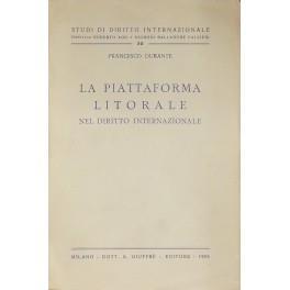 La piattaforma litorale nel diritto internazionale - Francesco Durante - copertina