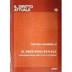 Il processo penale nella giurisprudenza della Corte di Cassazione
