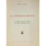 Gli interessi diffusi. Il problema della loro tutela nel diritto amministrativo