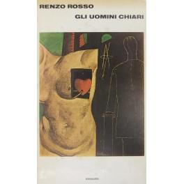 Gli uomini chiari - Renzo Rosso - copertina