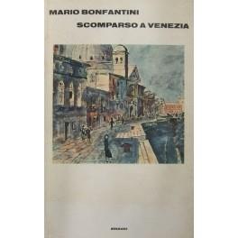 Scomparso a Venezia - Mario Bonfantini - copertina