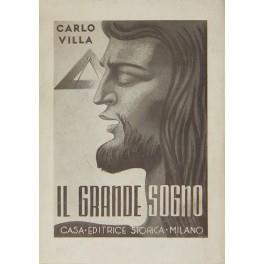 Il grande sogno. Romanzo storico - Carlo Villa - copertina