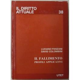 Il fallimento. Profili applicativi. con la collaborazione di A. di Pasquale, R. Formichelli, M. Riscossa, E. Stasi - Luciano Panzani - copertina