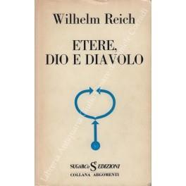 Etere, Dio e diavolo - Wilhelm Reich - copertina