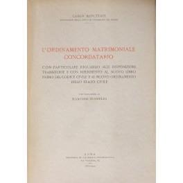 L' ordinamento matrimoniale concordatario. Con particolare riguardo alle disposizioni transitorie e con riferimento al nuovo libro primo del codice civile e al nuovo ordinamento dello stato civile. Con prefazione di Mariano D'Amelio - copertina