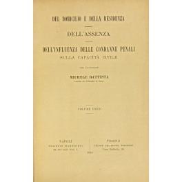 Del domicilio e della residenza. Dell'assenza. Dell'influenza delle condanne penali sulla capacità civile - Michele Battista - copertina