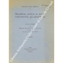 Giudice unico e ordinamento giudiziario. Discorso del senatore Francesco Pujia pronunciato nella seduta del 28 marzo 1938-XVI - Francesco Pullia - copertina