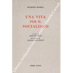 Una vita per il socialismo a cura di Armando Sessi. Prefazione di Alessandro Schiavi