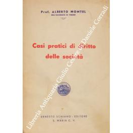 Casi pratici di diritto delle società - Alberto Montel - copertina