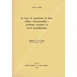 In tema di repressione di abusi edilizi: discrezionalità e problemi eccentrici di tutela giurisdizionale - Mario Nigro - copertina