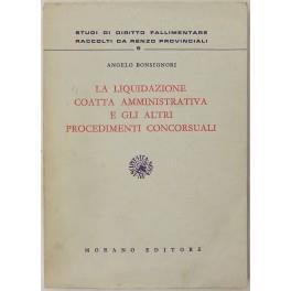 La liquidazione coatta amministrativa e gli altri procedimenti concorsuali - Angelo Bonsignori - copertina