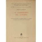 Il Commissario del Governo. Sopraintendenza e coordinamento le norme la prassi e le prospettive di riforma. Con prefazione di Massimo Severo Giannini