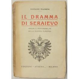 Il dramma di Seraievo. Origini e responsabilità della guerra europea - Luciano Magrini - copertina