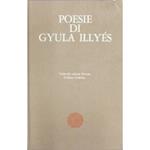 Poesie di Gyula Illyes. A cura di Umberto Albini