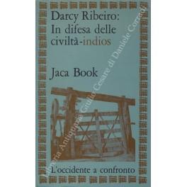 In difesa delle civiltà indios - Darcy Ribeiro - copertina