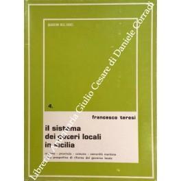 Il sistema dei poteri locali in Sicilia. Regione, provincia, comune, comunità montana nella prospettiva di riforma del governo locale - Francesco Teresi - copertina