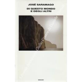 Di questo mondo e degli altri. a cura di Giulia Lanciani - José Saramago - copertina