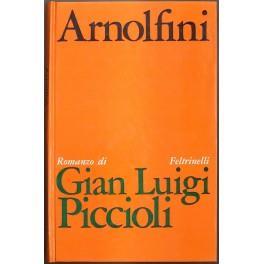 Arnolfini - Gian Luigi Piccioli - copertina