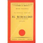 Il Ribaldo. La famiglia Herries. Traduzione di Stanis La Bruna