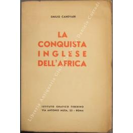 La conquista inglese dell'Africa - Emilio Canevari - copertina