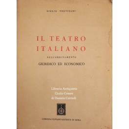 Il teatro italiano nell'ordinamento giuridico ed economico - Giulio Trevisani - copertina